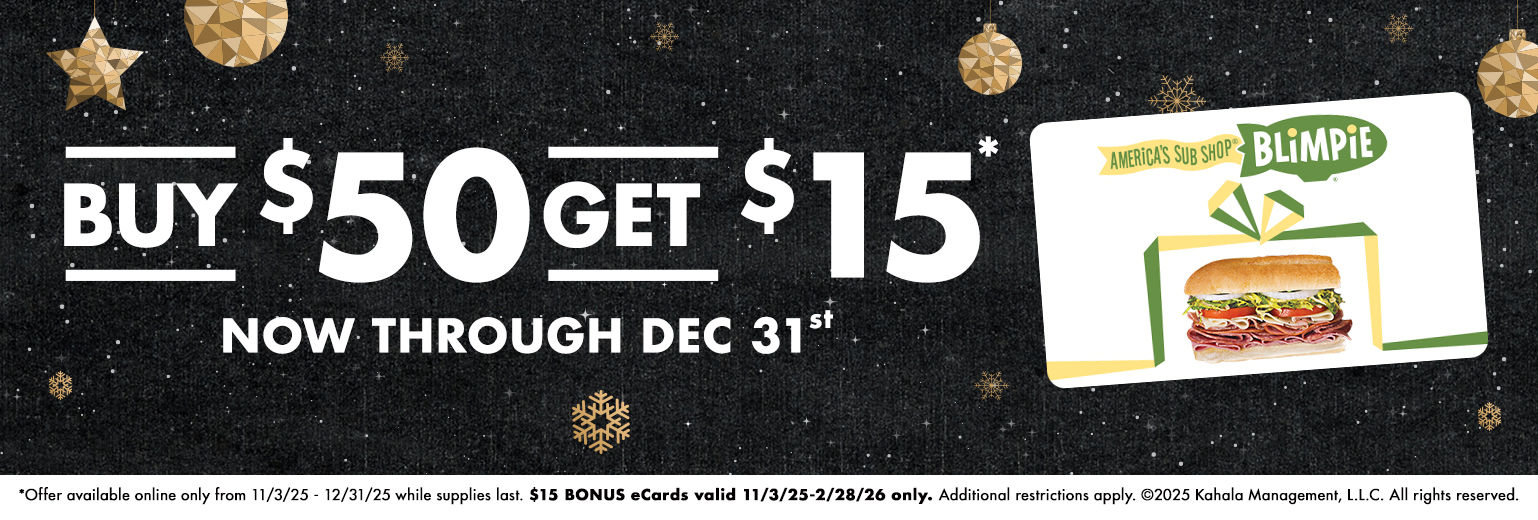 Buy $50 Get $15 now through Dec 31st*. Promotional $15 BONUS eCard valid 11/3/25-2/28/26. Cannot be used to purchase gift cards. Additional restrictions apply.Offer available online only from 11/3/25 - 12/31/25 while supplies last. $15 BONUS eCards valid 11/3/25-2/28/26 only. Additional restrictions apply. ©2025 Kahala Franchising, L.L.C. All rights reserved.